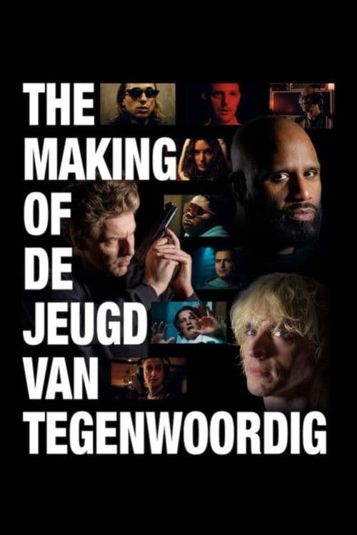 The Making of De Jeugd van Tegenwoordig poster