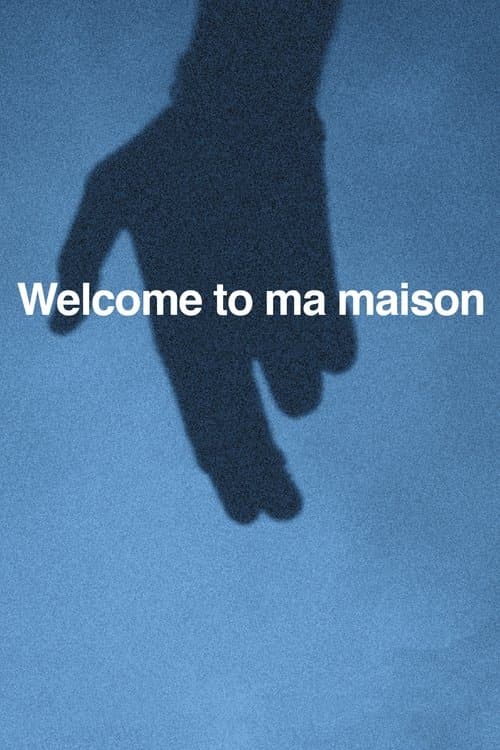 Welcome to ma maison poster