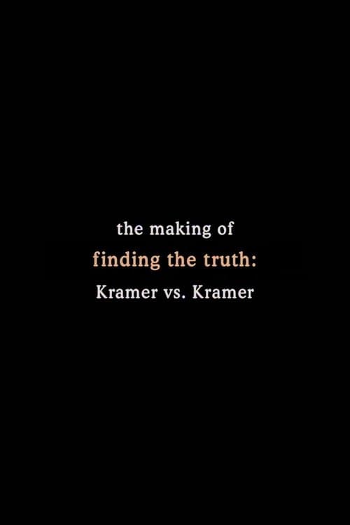 Finding the Truth: The Making of 'Kramer vs. Kramer' poster