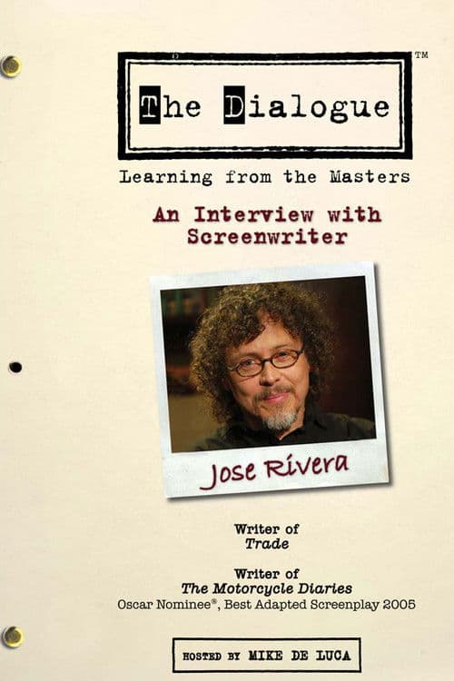 The Dialogue: An Interview with Screenwriter Jose Rivera poster