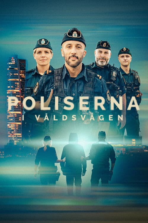 Poliserna i våldsvågen poster