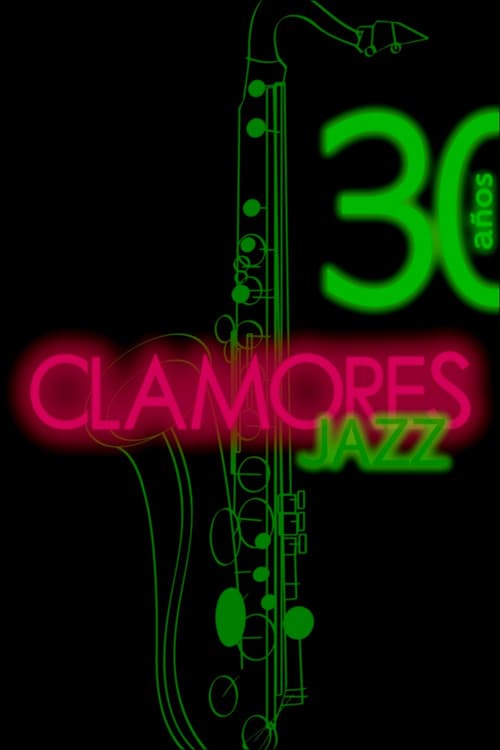 Clamores Jazz: treinta años de música poster