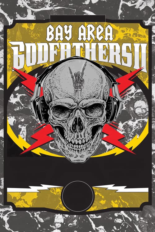 Bay Area Godfathers II poster