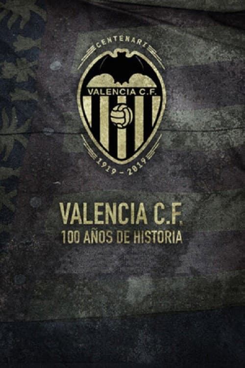 Valencia C.F. 100 años de historia poster