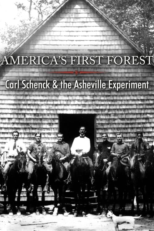 America's First Forest: Carl Schenck and the Asheville Experiment poster