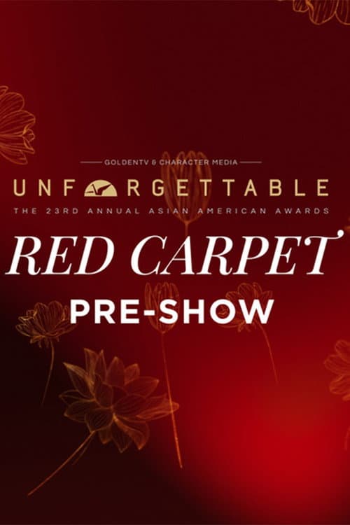 The 23rd Annual Unforgettable Awards Red Carpet Pre-Show poster