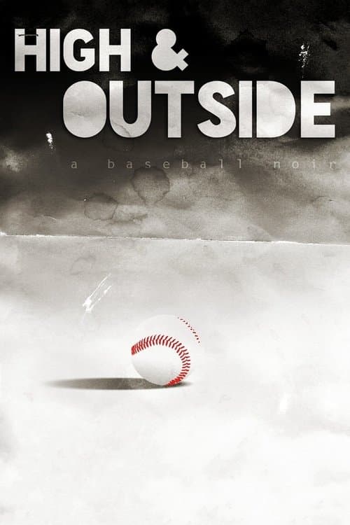 High & Outside: A Baseball Noir poster