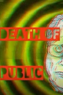 Death Of A Public Paranoid poster