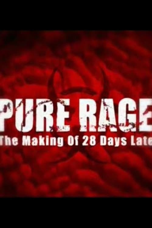 Pure Rage: The Making of '28 Days Later' poster