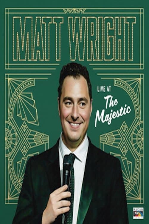 Matt Wright - Live at the Majestic poster