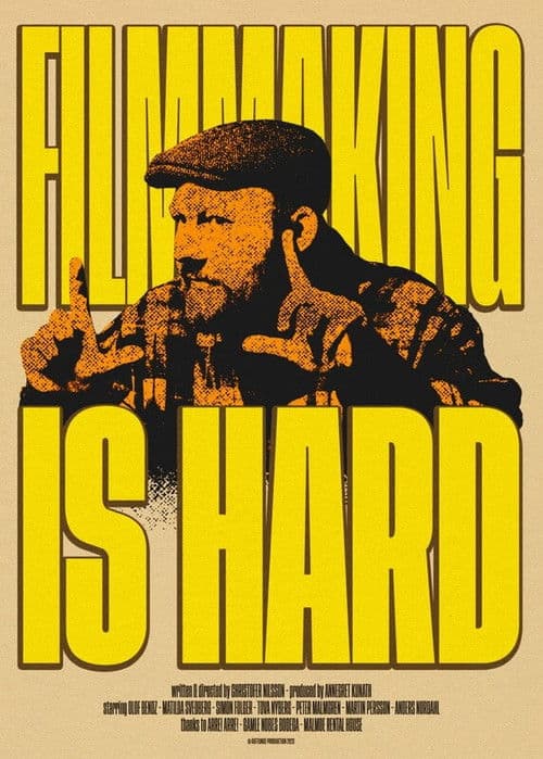 Filmmaking Is Hard poster