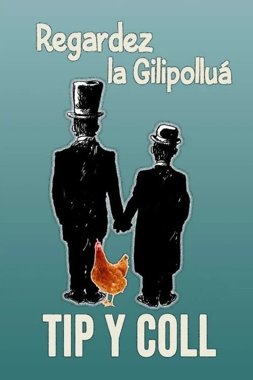 Tip y Coll: regardez la gilipolluá poster