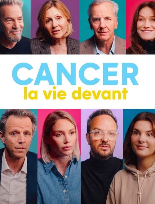 Cancer : la vie devant poster