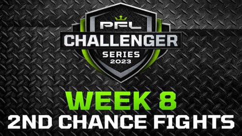 PFL 2023 Challenger Series: Week 8/2nd Chance Fights - St. Louis vs. Henrique poster