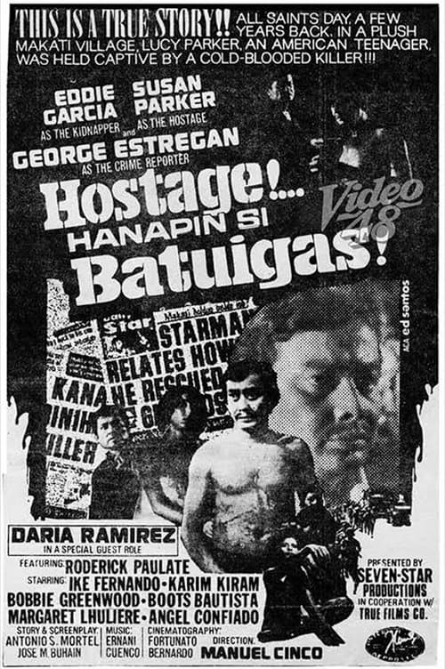 Hostage... Hanapin si Batuigas! poster