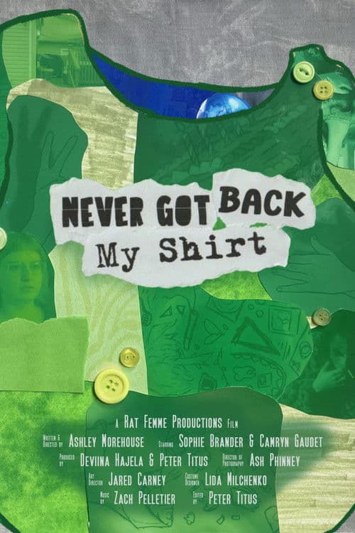 Never Got Back My Shirt poster