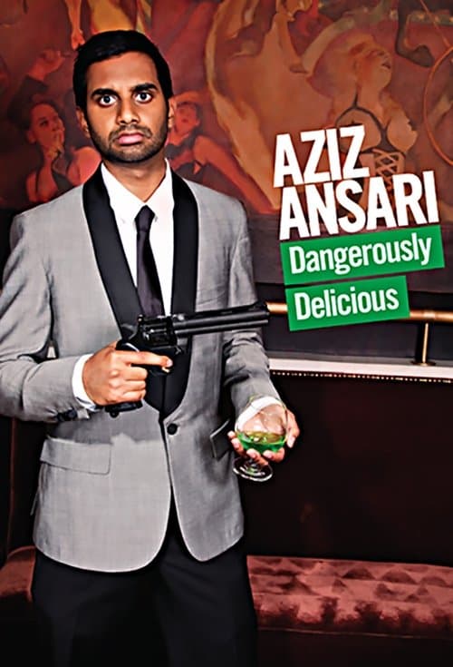 Aziz Ansari: Dangerously Delicious poster