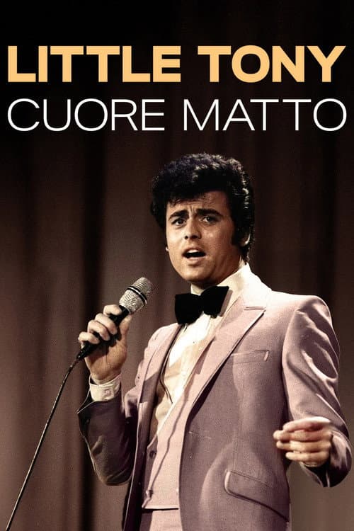 Little Tony. Cuore matto poster