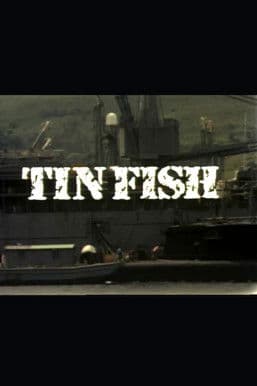 Tin Fish poster