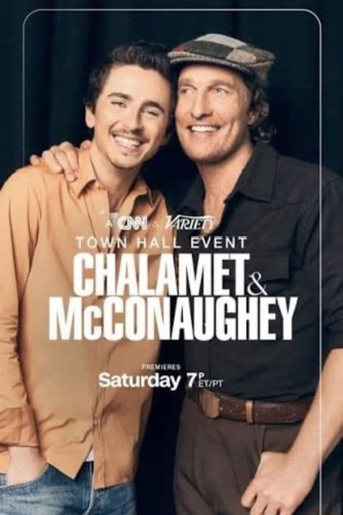 A CNN & Variety Town Hall Event: Timothée Chalamet and Matthew McConaughey poster