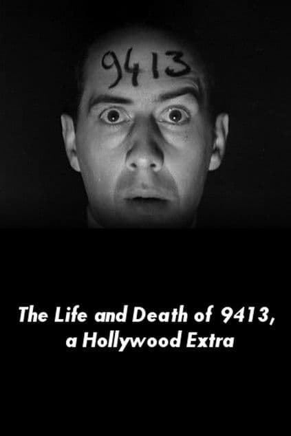 The Life and Death of 9413: A Hollywood Extra poster