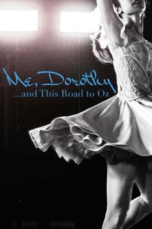 Me, Dorothy...and This Road To Oz poster