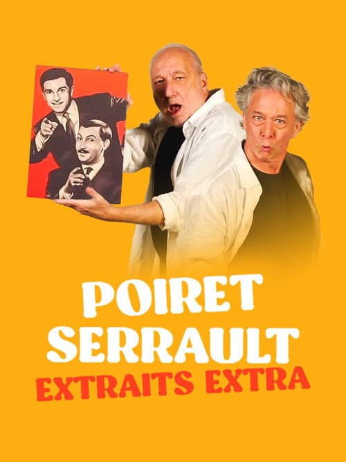 Poiret Serrault - Extraits extra poster