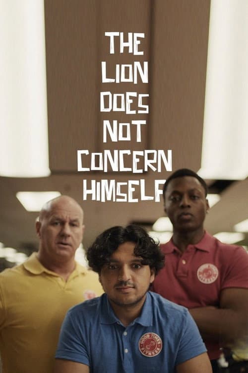 The Lion Does Not Concern Himself poster
