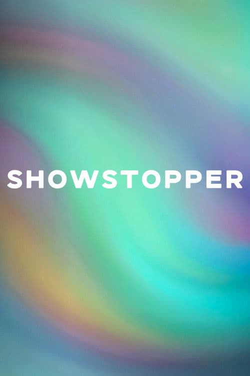 SHOWSTOPPER poster