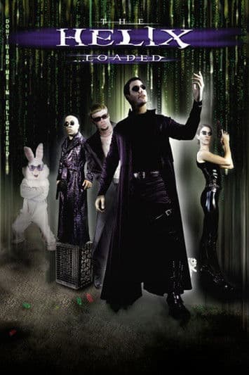 The Helix... Loaded poster