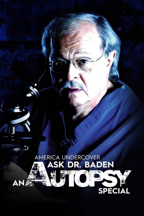 Ask Dr. Baden: An Autopsy Special poster