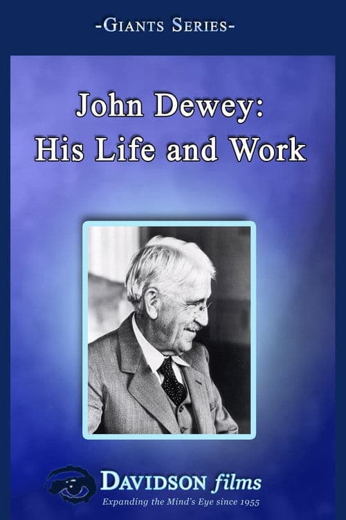 John Dewey: An Introduction to His Life and Work poster