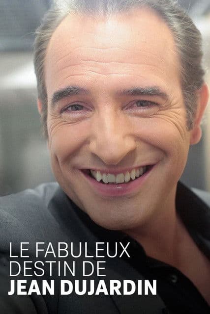 Le fabuleux destin de Jean Dujardin poster