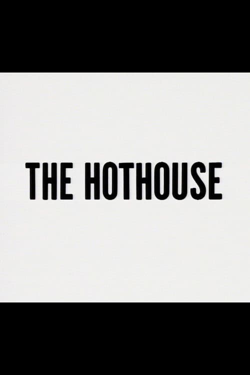 The Hothouse poster