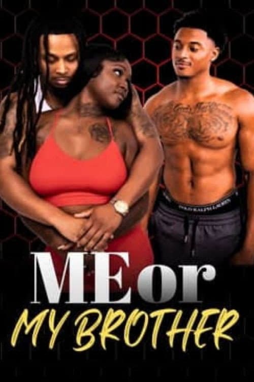 Me or My Brother poster