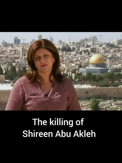 The Killing of Shireen Abu Akleh poster