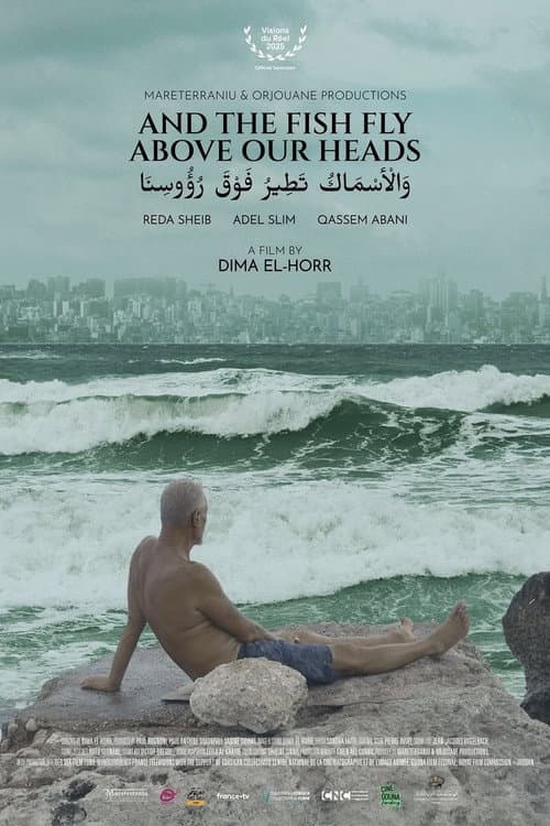 And the Fish Fly Above Our Heads poster