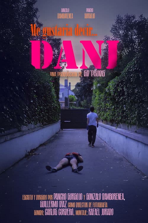 ME GUSTARÍA DECIR... DANI poster