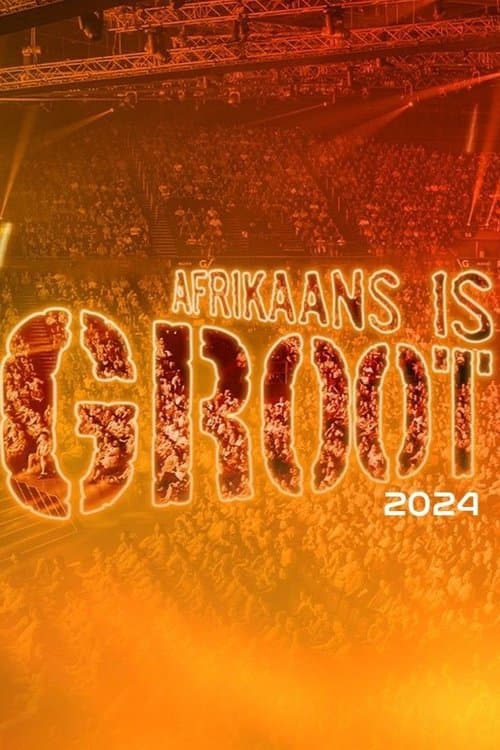 Afrikaans is Groot 2024 poster