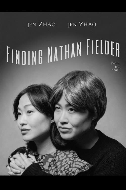 Finding Nathan Fielder (With Jen Zhao) poster