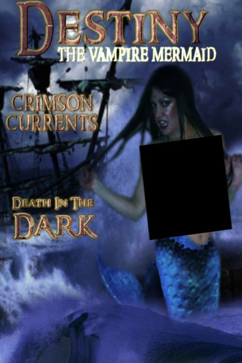 Destiny: The Vampire Mermaid poster