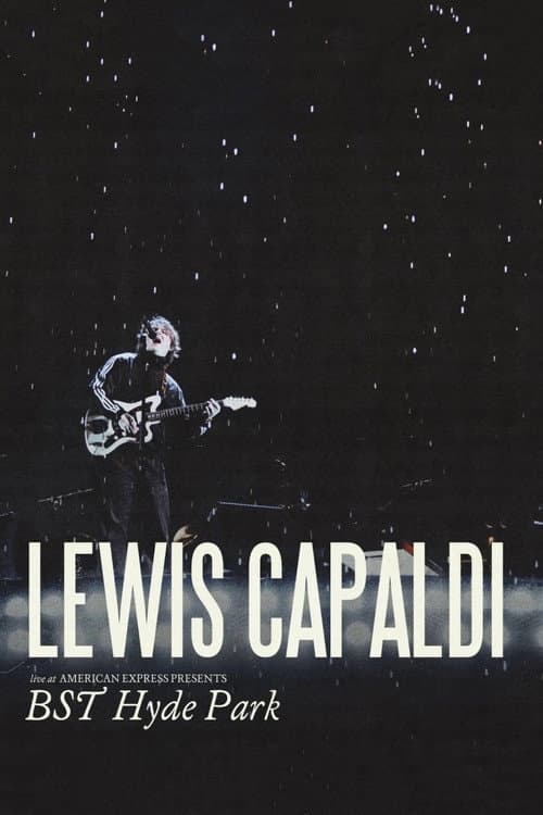 Lewis Capaldi: Live at American Express Presents BST Hyde Park poster