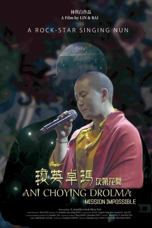 Ani Choying Drolma: Mission Impossible poster