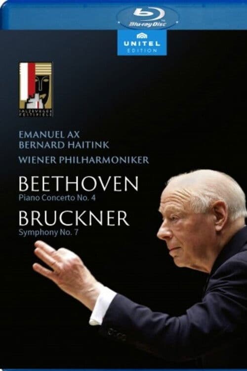 Beethoven: Piano Concerto No. 4 & Bruckner: Symphony No. 7 - Emanuel Ax, Wiener Philharmoniker, Bernard Haitink poster