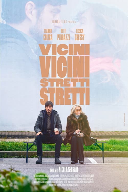 Vicini Vicini, Stretti Stretti poster
