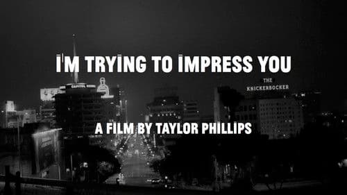 I'm Trying to Impress You poster