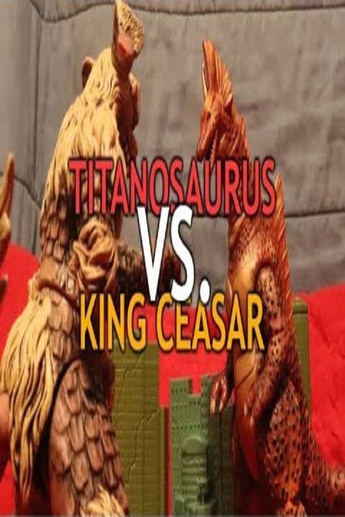 Titanosaurus vs. King Ceasar - Short Battle poster