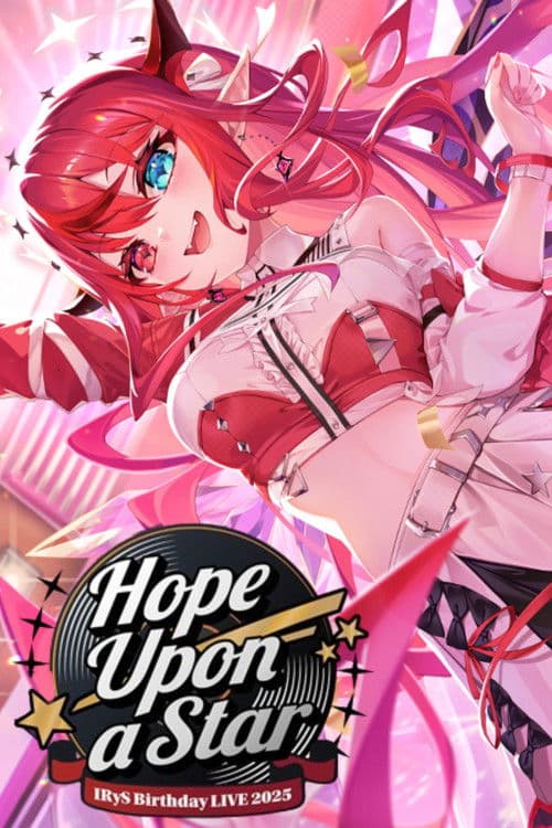 Hope Upon A Star - IRyS 3D Birthday Live poster