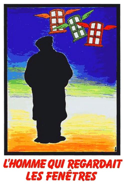The Man Who Watched Windows poster