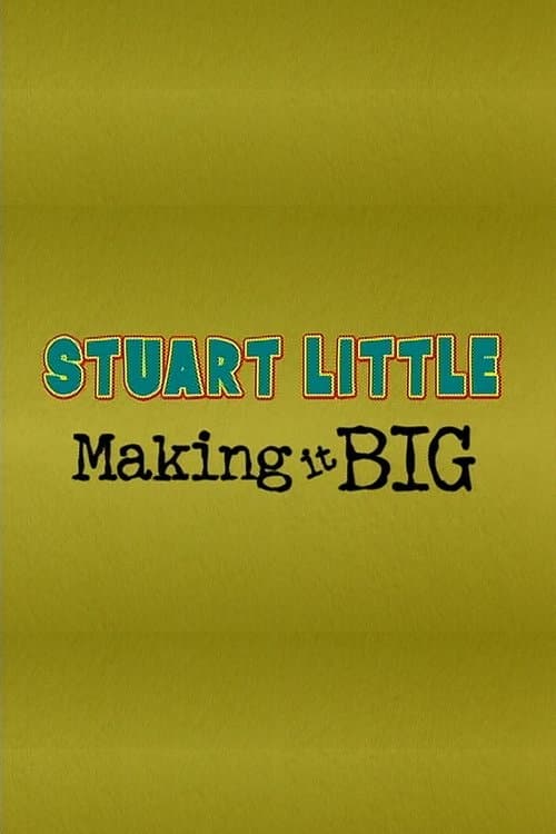 Stuart Little: Making It Big poster